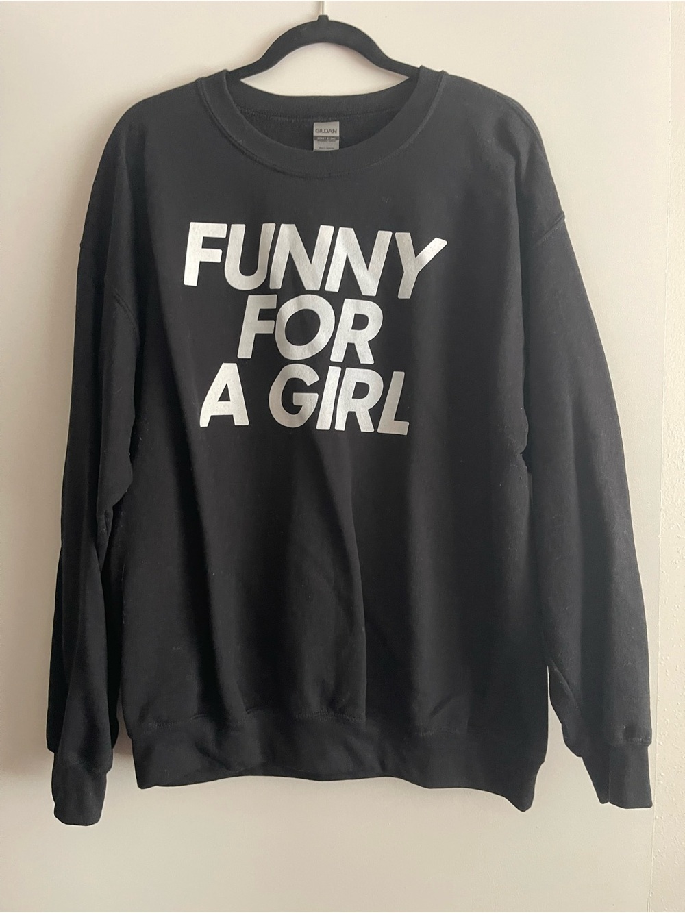 Crewneck Sweatshirt with "Funny For A Girl" Graphic